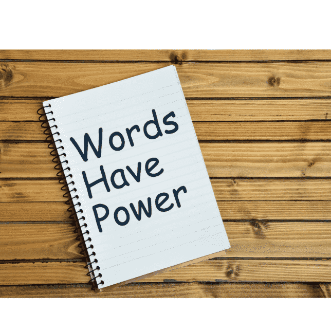 Words have power written on a pad