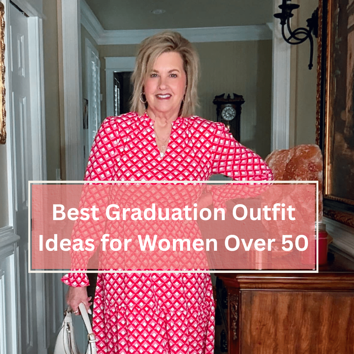 The Best Graduation Outfit Ideas for Women Over 50