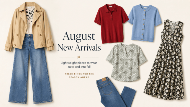 August New Arrivals for fall 2026
